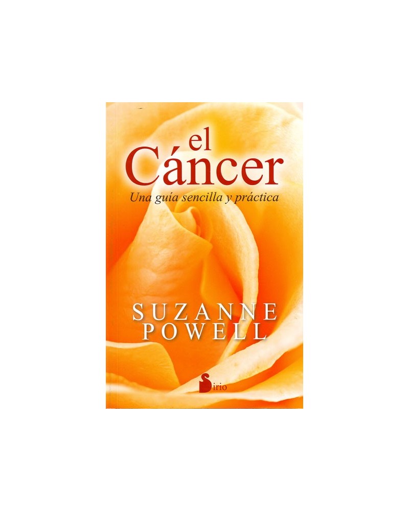 El cáncer: una guía sencilla y práctica. Por Suzanne Powell. ISBN 9788416579471
