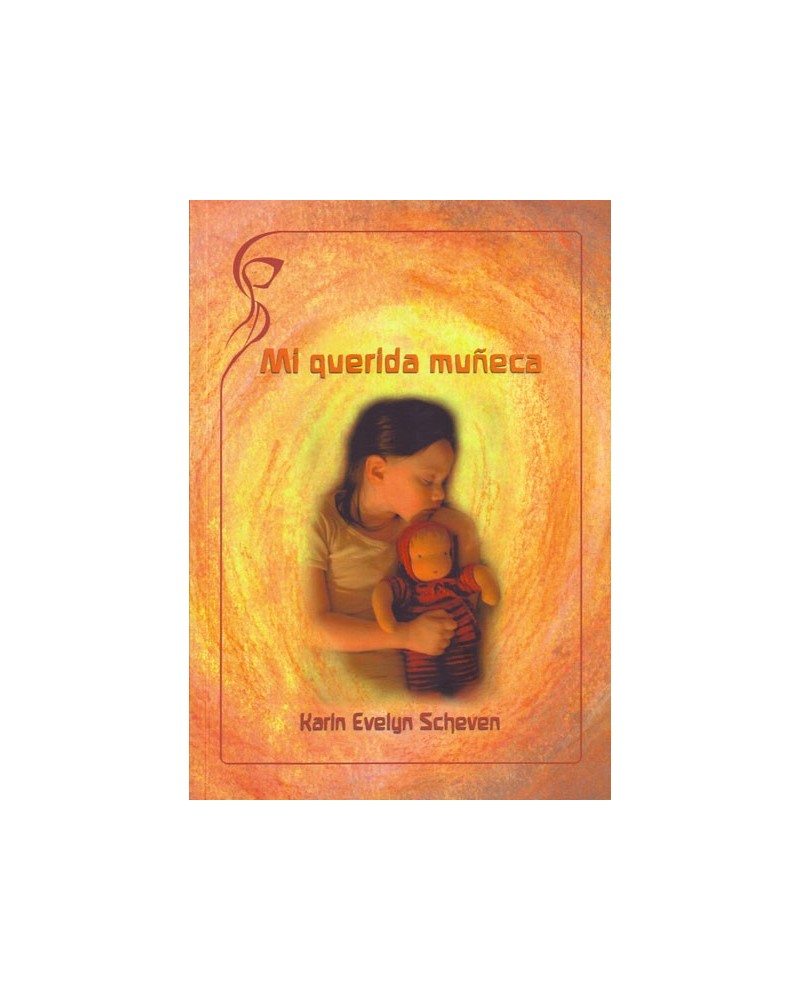 Mi querida muñeca. Por Karin Evelyn Scheven. ISBN: 9788415827023