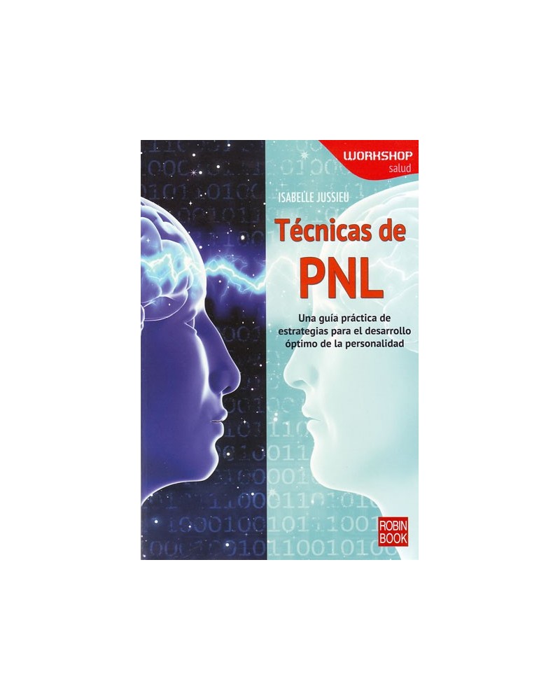 Técnicas de PNL. Por Isabelle Jussieu. ISBN: 9788499173863