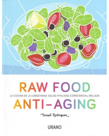 Raw Food Antiaging. Por Consol Rodríguez. ISBN: 978847953923