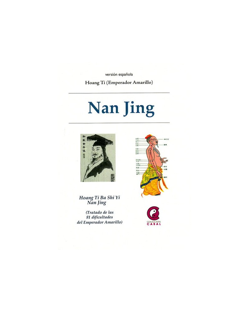Nan Jing o las 81 dificultades | Hoang Ti Ba Shi Yi Nan Jing | Ed.: Mandala | ISBN 9788483524374