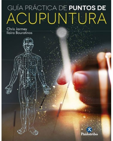 Guía practica de puntos de acupuntura | Ilaira Bouratinos / Chris Jarmey | ed. Paidotribo ISBN 9788499105000