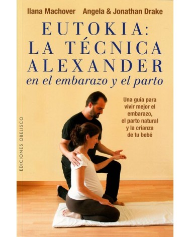 Eutokia: La Técnica Alexander en el embarazo y el parto