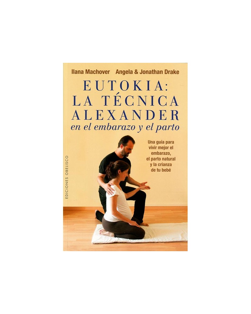 Eutokia: La Técnica Alexander en el embarazo y el parto