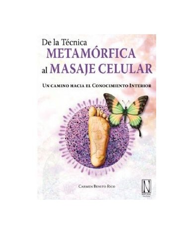 De La Tecnica Metamorfica Al Masaje Celular
