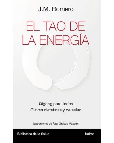  El Tao de la energía (J.M. Romero) Ed. Kairós  ISBN: 9788499884967