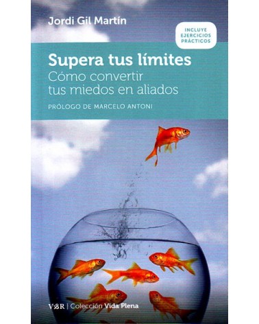 Supera tus límites (Jordi Gil Martín) Ed. Versos y Reversos  ISBN: 9788494311406