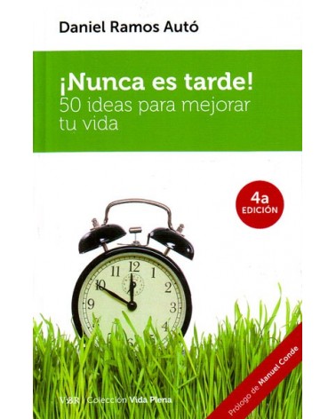 Nunca es tarde (Daniel Ramos Autó) Ed. Versos y Reversos ISBN: 9788494447761