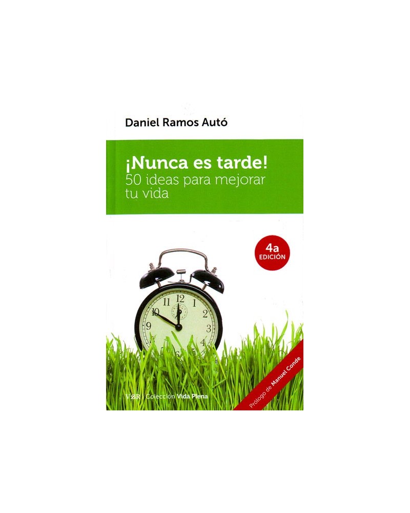 Nunca es tarde (Daniel Ramos Autó) Ed. Versos y Reversos ISBN: 9788494447761