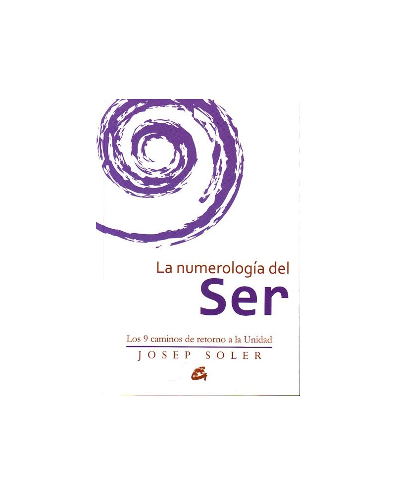 La numerología del Ser (Josep Soler Sala) Ed. Gaia.    ISBN: 9788484456308