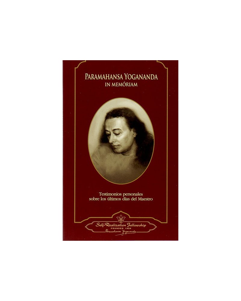 Paramahansa Yogananda in memóriam (Paramahansa Yogananda) Ed. Self-Realization Fellowship  ISBN: 9780876121337