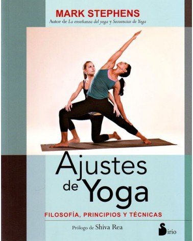 Ajustes de Yoga (Mark Stephens) Ed. Sirio  ISBN 9788416579211