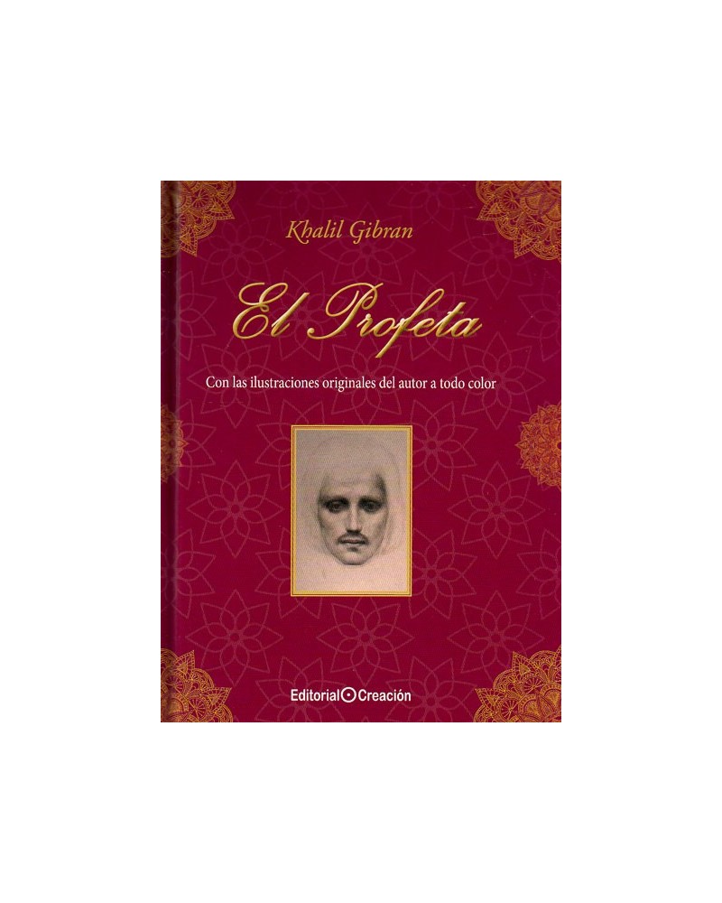 El profeta (Khalil Gibran) Ed. Creación. ISBN: 9788415676430