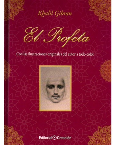 El profeta (Khalil Gibran) Ed. Creación. ISBN: 9788415676430