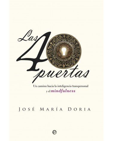 Las 40 puertas (José María Doria) Ed. La Esfera de los Libros. ISBN: 9788490606872