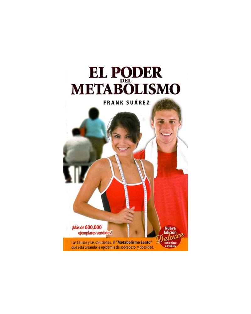 El poder del metabolismo (Frank Suárez) Ed. Metabolic Press (Oceano) ISBN: 9780988221802