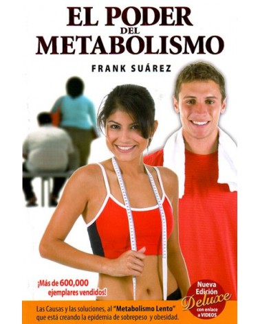 El poder del metabolismo (Frank Suárez) Ed. Metabolic Press (Oceano) ISBN: 9780988221802