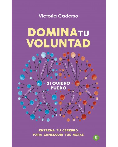 Domina tu voluntad (Victoria Cadarso) Ed. Palmyra  ISBN: 9788499709130