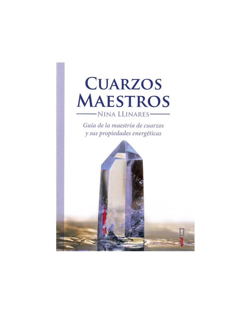 Cuarzos maestros (Nina Llinares) Ed. Edaf  ISBN: 9788441436527