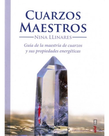 Cuarzos maestros (Nina Llinares) Ed. Edaf  ISBN: 9788441436527
