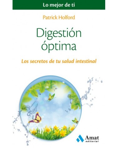 Digestión óptima (Patrick Holford) Ed. Amat  ISBN:  9788497358491