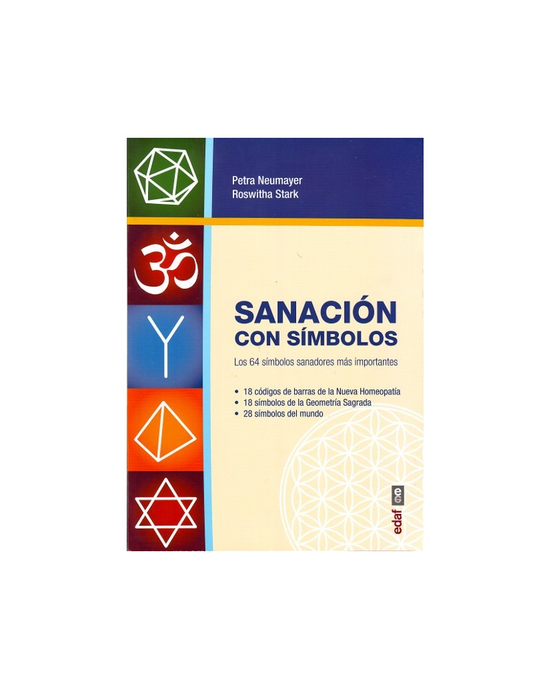 Sanación con símbolos (Petra Neumayer; Roswitha Stark) ed. Edaf ISBN: 9788441436701