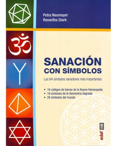 Sanación con símbolos (Petra Neumayer; Roswitha Stark) ed. Edaf ISBN: 9788441436701
