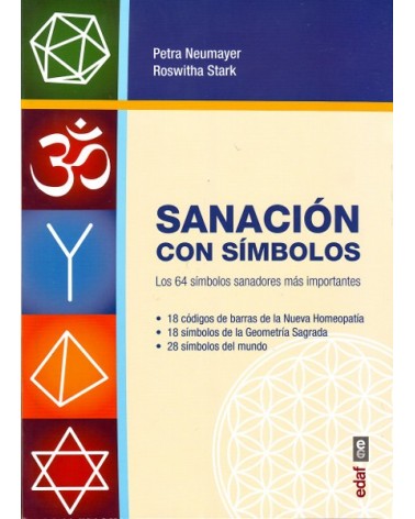 Sanación con símbolos (Petra Neumayer; Roswitha Stark) ed. Edaf ISBN: 9788441436701