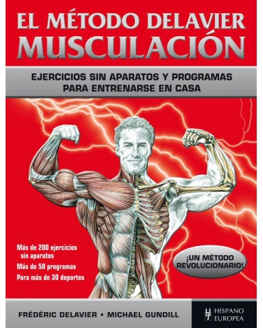 El Metodo Delavier Musculacion Frederic Gundill Delavier. ISBN: 9788425521164