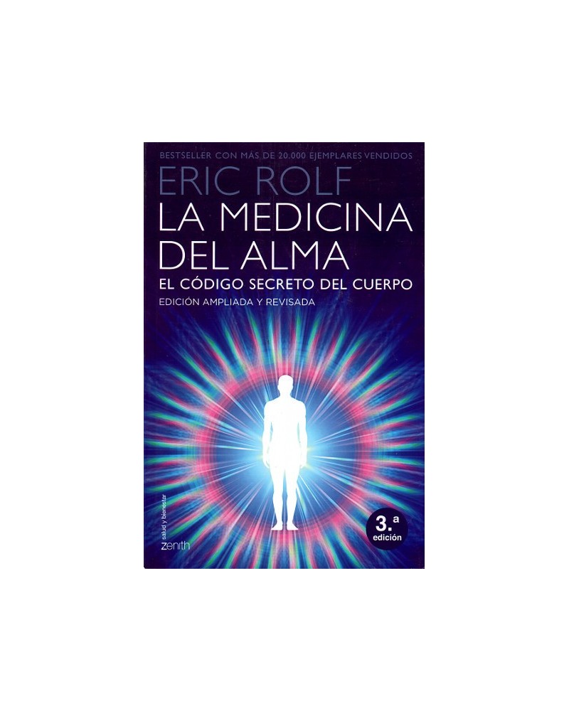La Medicina Del Alma El Codigo Secreto Del Cuerpo. El Idioma Creativo Interior. Eric Rolf