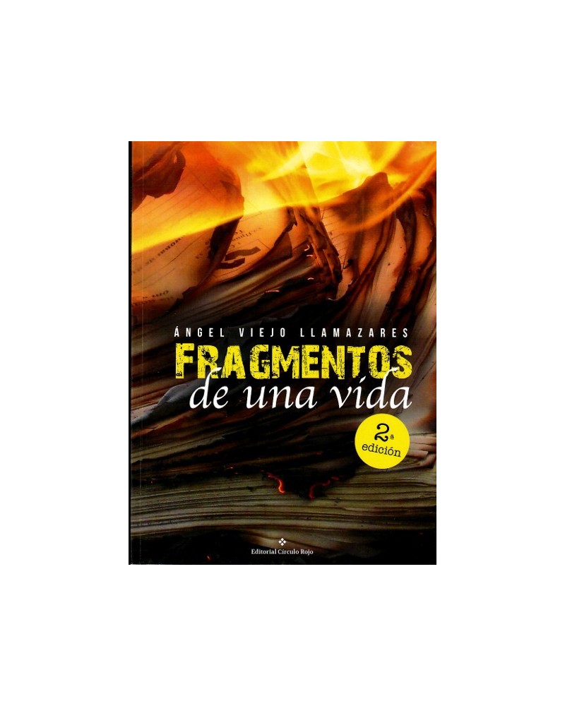 Fragmentos de una vida. Ángel Viejo Llamazares