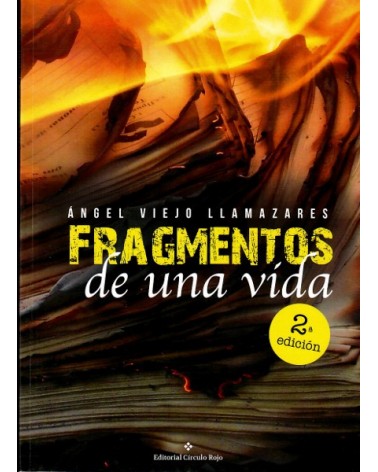 Fragmentos de una vida. Ángel Viejo Llamazares