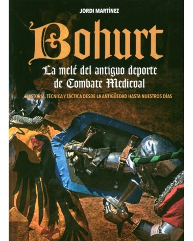 Bohurt. La melé del antiguo deporte de Combate Medieva