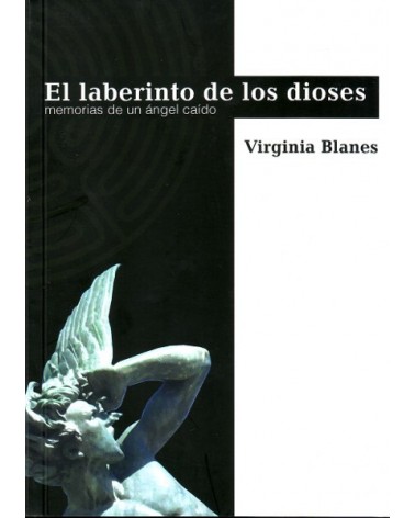 El laberinto de los dioses, de Virginia Blanes  Memorias de un angel caído