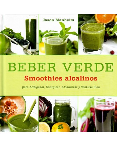 Beber Verde La Dieta Saludable | Jason Manheim  | ed. Gaia