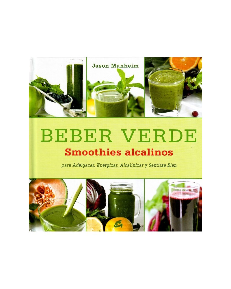 Beber Verde La Dieta Saludable | Jason Manheim  | ed. Gaia