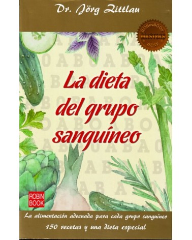 La dieta del grupo sanguíneo, por Jörg Zittlau , Ed. Robinbook, 2006
