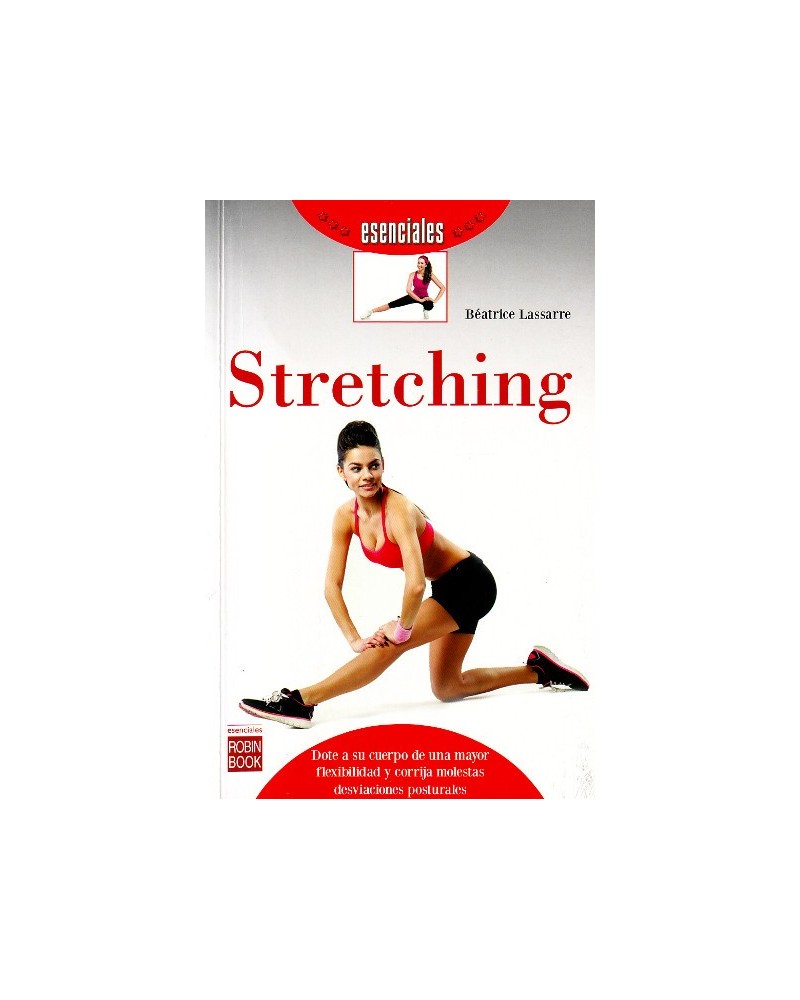 Stretching, por Béatrice Lassarre. Ed. Robin Book, 2016