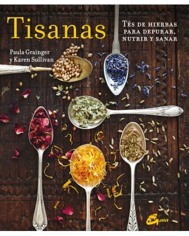 Tisanas, por Paula Grainger / Karen Sullivan. Ed. Gaia