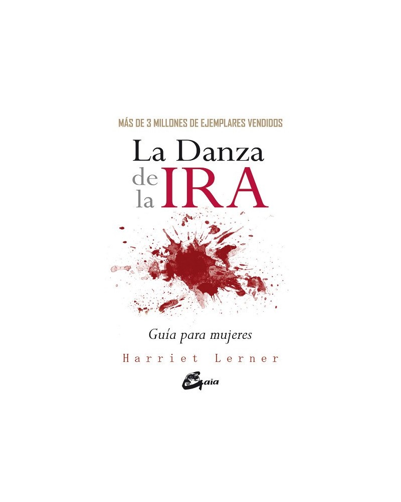 La Danza de la Ira, por Harriet Lerner. Gaia Ediciones