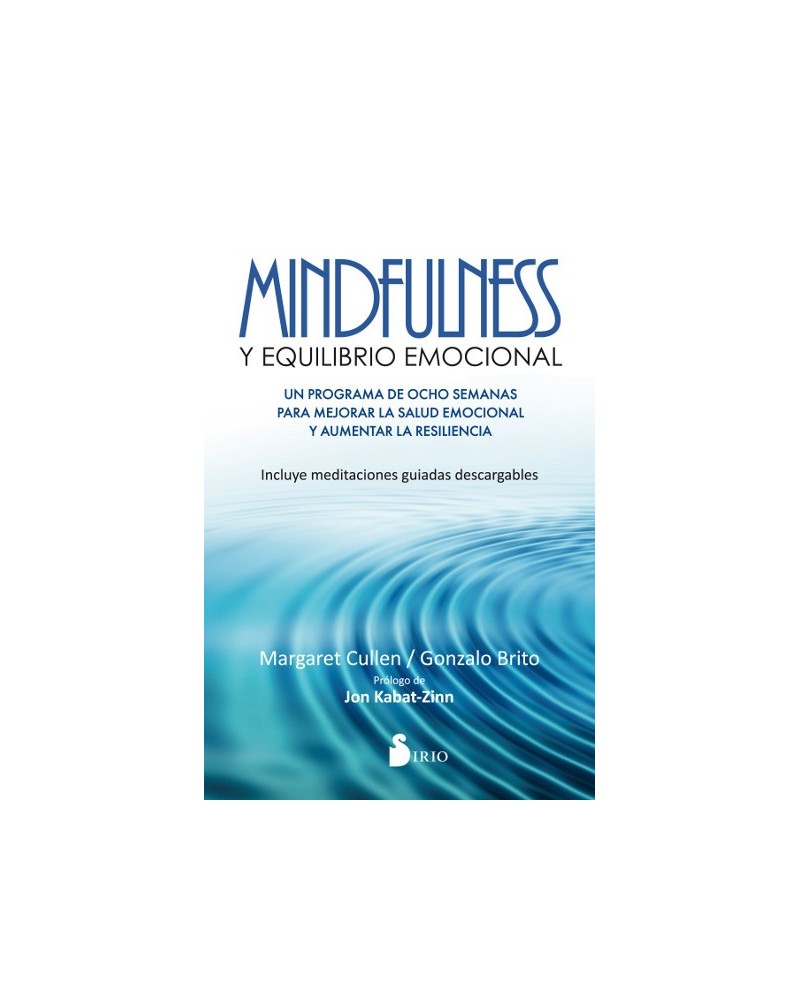 Mindfulness y equilibrio emocional, por Margaret Cullen & Gonzalo Brito