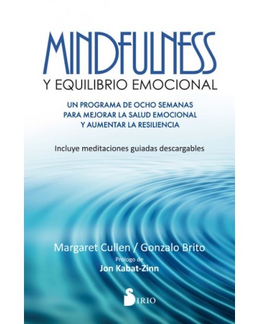 Mindfulness y equilibrio emocional, por Margaret Cullen & Gonzalo Brito