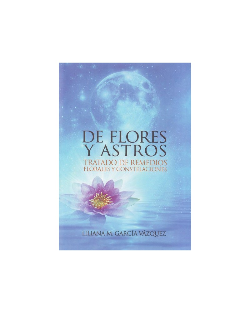 De Flores y Astros, por Liliana M. García Vázquez. Ed. Cultiva Libros S.L.