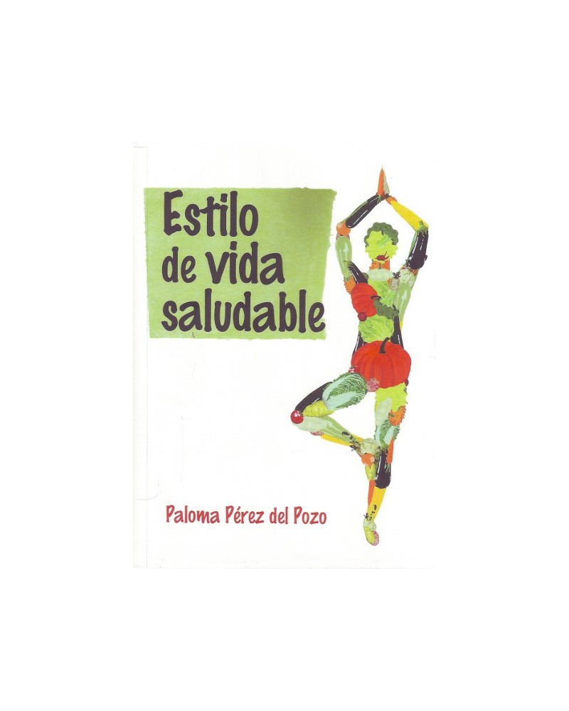 Estilo de vida saludable, por Paloma Pérez del Pozo. Ed. Mandala