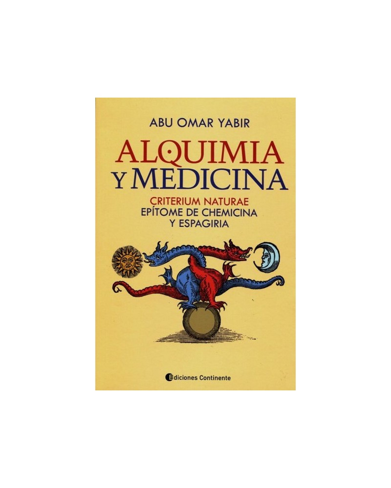 Alquimia y medicina : Criterium Naturae, por Abu Omar Yabir, Ed. Continente
