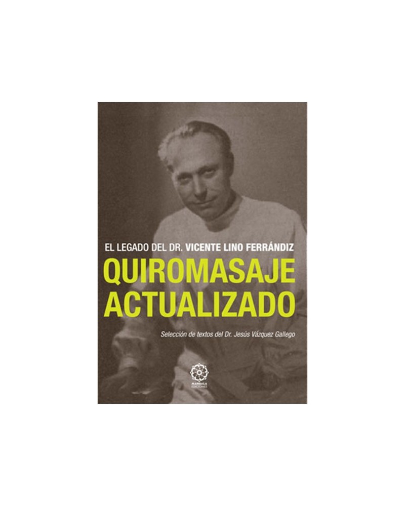 Quiromasaje actualizado, por Jesús Vázquez Gallego. Ed. Mandala