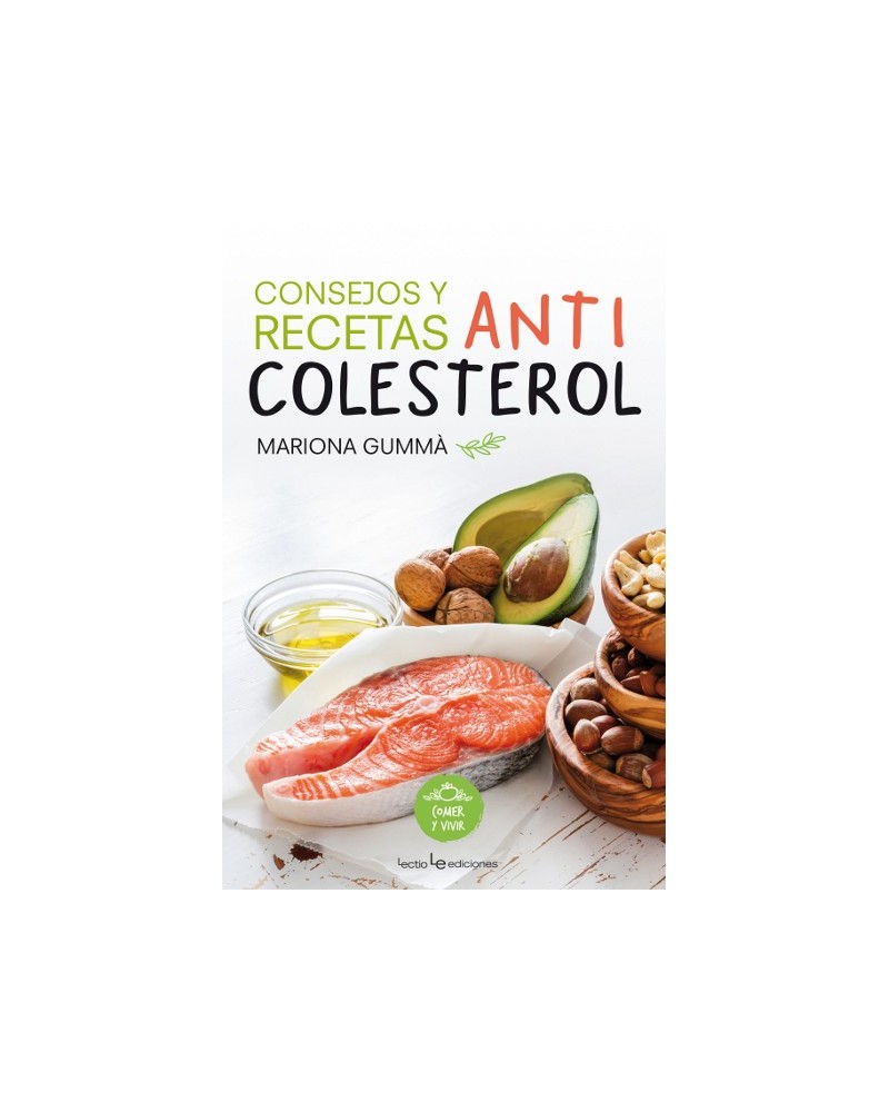 Consejos y recetas anticolesterol, por Mariona Gummà. Lectio Ediciones