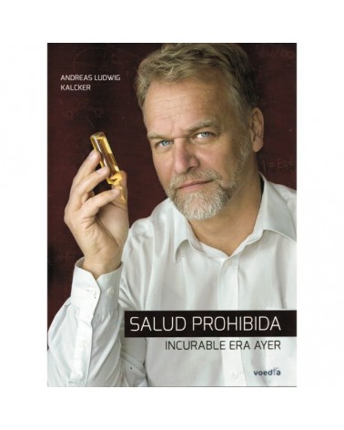 Salud prohibida, por Andreas Kalcker. Ed. Voedia