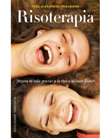 Risoterapia, por Yves-Alexandre Thalmann . Ed. Obelisco