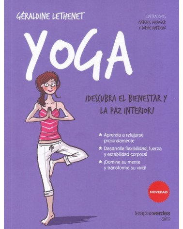YOGA ¡Descubra el bienestar y la paz interior!, por Géraldine Lethenet. Ed. Terapias Verdes